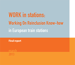 Couverture du document à retrouver dans En savoir plus - Work in stations: Working On Reinclusion Know-how in European train stations