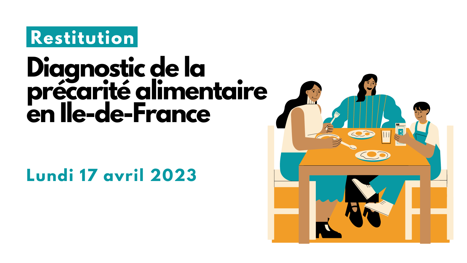 Restitution du Diagnostic de la précarité alimentaire en Ile-de-France, le lundi 17 avril 2023