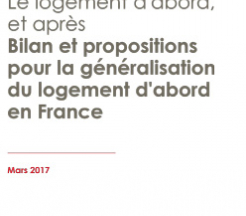 Couverture du rapport le Logement d'abord, et après. Bilan et propositions pour la généraliation  du logement d'abord en France, Mars 2017