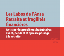 Couverture Les labos de l'ANSA : Retraite et fragilités financières, octobre 2016
