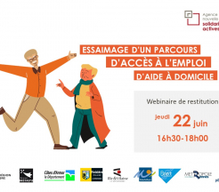 Webinaire sur l'essaimage de parcours d'accès à l'emploi d'aide à domicile le 22 juin de 16h30 à 18h